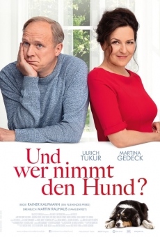 Und wer nimmt den Hund? online free