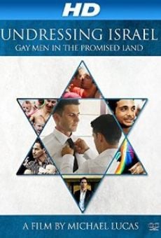 Undressing Israel: Gay Men in the Promised Land