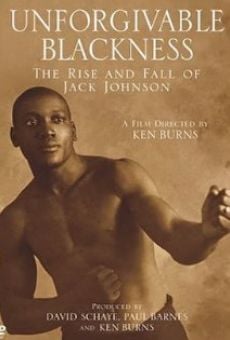 Unforgivable Blackness: The Rise and Fall of Jack Johnson online kostenlos