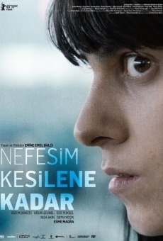 Nefesim kesilene kadar en ligne gratuit