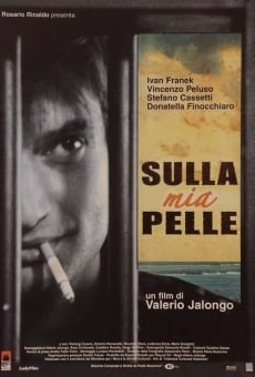 Sulla mia pelle on-line gratuito