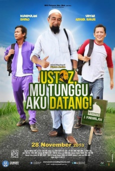 Ustaz, Mu Tunggu Aku Datang! gratis