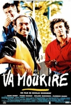 Va mourire on-line gratuito