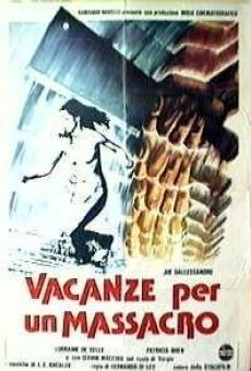 Vacanze per un massacro online streaming