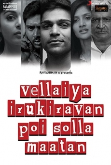 Ver película Vellaiya Irukiravan Poi Solla Maatan