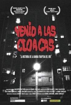 Venid a las cloacas: La historia de la Banda Trapera del Río gratis