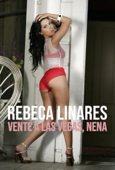 Vente a Las Vegas, nena: Un retrato de Rebeca Linares