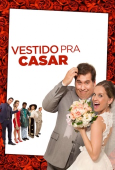 Vestido Pra Casar streaming en ligne gratuit