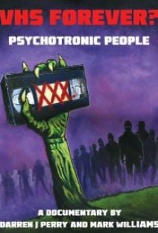 Ver película VHS FOREVER? Psychotronic People