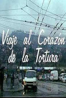 Viaje al corazón de la tortura en ligne gratuit