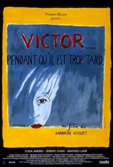 Victor... pendant qu'il est trop tard on-line gratuito