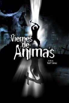 Viernes de ánimas: El camino de las flores on-line gratuito