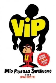 VIP, mi hermano superhombre online