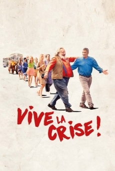 Vive la crise ! gratis