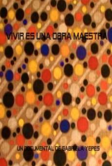 Vivir es una obra maestra streaming en ligne gratuit