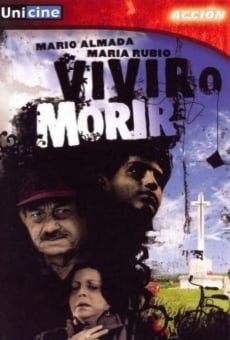 Vivir o morir streaming en ligne gratuit