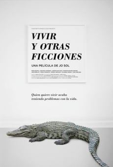 Vivir y otras ficciones en ligne gratuit