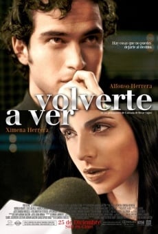 Volverte a ver on-line gratuito