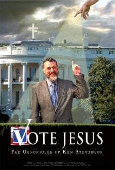 Watch Vote Jesus: The Chronicles of Ken Stevenson online stream