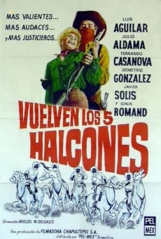 Vuelven los cinco halcones en ligne gratuit