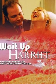 Wait Up Harriet gratis