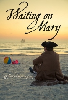 Watch Waiting on Mary online stream