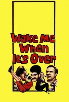 Wake Me When It's Over en ligne gratuit