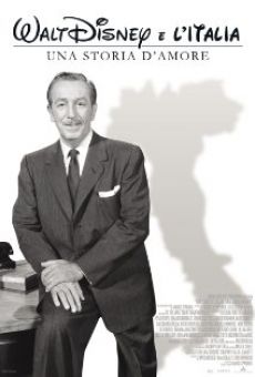 Walt Disney e l'Italia - Una storia d'amore en ligne gratuit