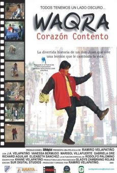 Waqra, corazón contento (2006)