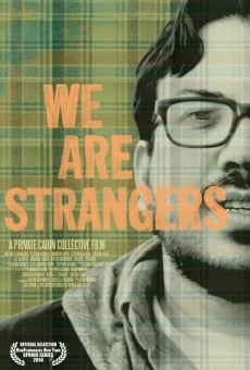 We Are Strangers online