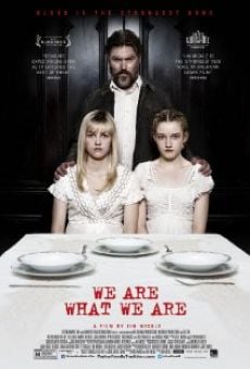 We Are What We Are online free