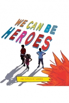 We Can Be Heroes streaming en ligne gratuit