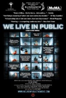 We Live in Public on-line gratuito