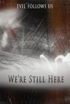 Ver película We're Still Here