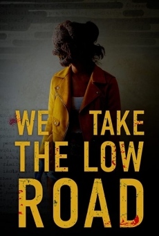 We Take the Low Road (2019)