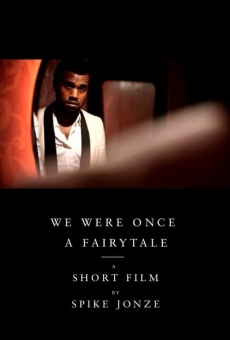 We Were Once a Fairytale en ligne gratuit