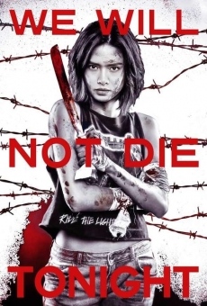 We Will Not Die Tonight en ligne gratuit