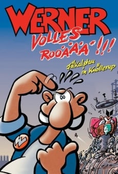 Werner - Volles Rooäää!!! online free