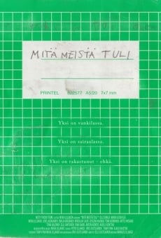 Mitä meistä tuli online free