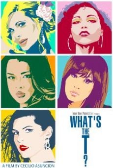 Ver película What's the T?