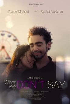 What We Don't Say en ligne gratuit