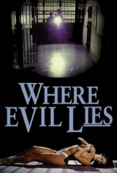 Where Evil Lies en ligne gratuit