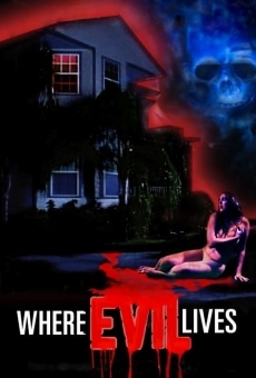 Where Evil Lives online streaming