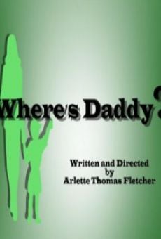 Where's Daddy (2015)