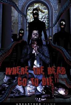 Where the Dead Go to Die, película completa en español