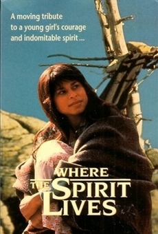 Where the Spirit Lives en ligne gratuit