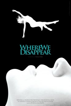 Ver película Where We Disappear