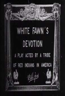 Ver película White Fawn's Devotion: A Play Acted by a Tribe of Red Indians in America