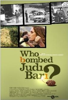 Who Bombed Judi Bari? en ligne gratuit