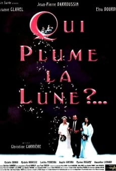 Qui plume la lune? online kostenlos